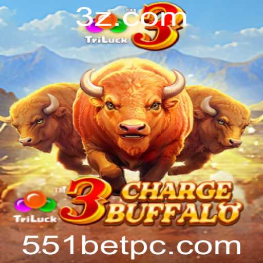 Explorando o Mundo de 3ChargeBuffalo: Uma Aventura Empolgante com a Estratégia 551 Bet