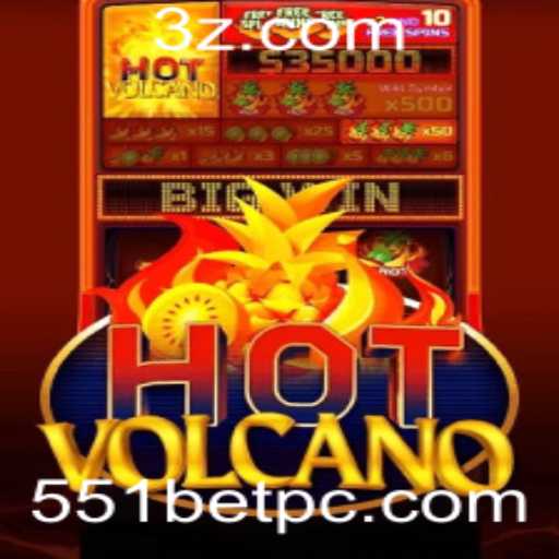 Descubra o Excitante Mundo de HotVolcano e a Tendência 551 Bet