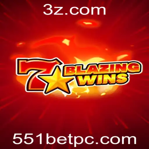 Explorando o Mundo de BlazingWins e a Tendência de 551 Bet